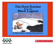 The gym teacher from the Black Lagoon cover image