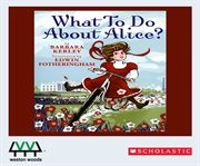 What to do about Alice? cover image