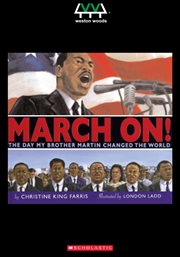 March on!: the day my brother Martin changed the world cover image