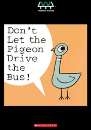 Don't Let the Pigeon Drive the Bus!