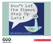 Don't let the pigeon stay up late! cover image