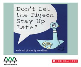 Imagen de portada para Don't Let The Pigeon Stay Up Late!