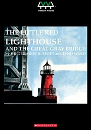 The Little red lighthouse and the great gray bridge cover image