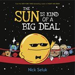 The Sun Is Kind of a Big Deal cover image