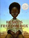 Henry's Freedom Box : A True Story from the Underground Railroad cover image