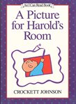 A picture for Harold's room. I can read! cover image