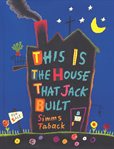 This Is the House That Jack Built cover image