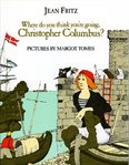 Where Do You Think You're Going, Christopher Columbus? cover image