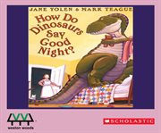 How do dinosaurs say goodnight? cover image