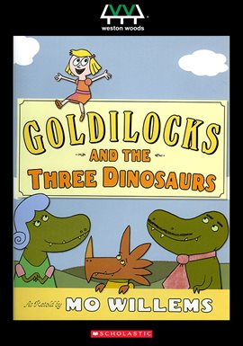 Goldilocks and the Three Dinosaurs (2016) Movie - hoopla