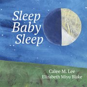 Sleep, baby, sleep cover image