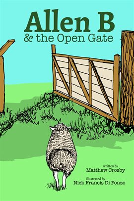Cover image for Allen B and the Open Gate