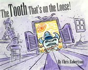 The tooth that's on the loose cover image