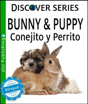 Bunny & Puppy / Conejito Y Perrrito Bunny & Puppy / Conejito Y Perrrito