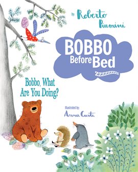 Cover image for Bobbo, What Are You Doing?