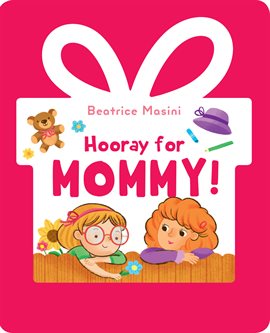 Cover image for Hooray for Mommy