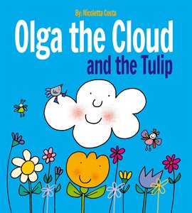 Cover image for Olga the Cloud and the Tulip