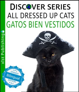 Cover image for Cats All Dressed Up / Gatos Bien Vestidos