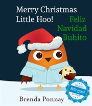 Merry Christmas Little Hoo! = : Feliz Navidad Buhito cover image