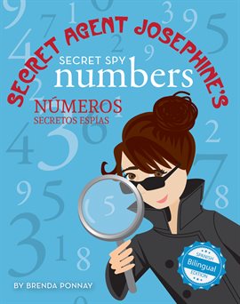Cover image for Secret Agent Josephine's Numbers / Números secretos espías De la agente secreta Josephine