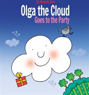 Olga the cloud goes to the party cover image