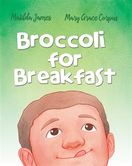 Cover image for Broccoli for Breakfast