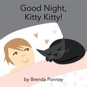 Good night, kitty kitty! cover image