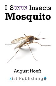 Mosquito : I See Insects cover image