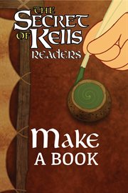 Make a Book : Secret of Kells Readers cover image