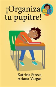 ¡Organiza tu pupitre! : Little Lectores cover image