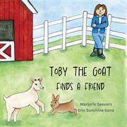 Toby the Goat Finds a Friend cover image
