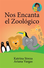 Nos Encanta el Zoológico : Little Lectores cover image
