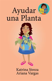 Ayudar una planta : Little Lectores cover image