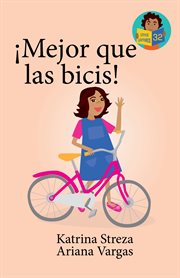 ¡Major que las bicis! : Little Lectores cover image
