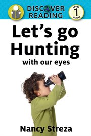 Let's Go Hunting With Our Eyes
