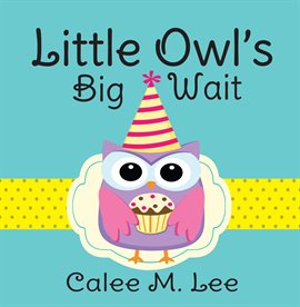 Image de couverture de Little Owl's Big Wait