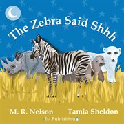 The zebra said shhh cover image