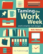 Taming the work week cover image