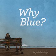 Why blue? cover image
