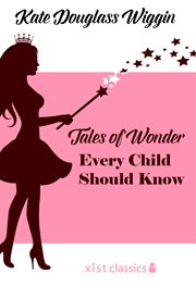Tales of wonder every child should know cover image