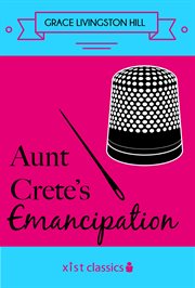 Aunt crete's emancipation cover image