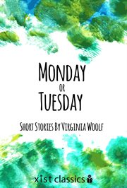 Monday or Tuesday: eight stories cover image