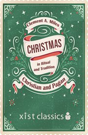 Christmas in Ritual and Tradition, Christian and Pagan cover image