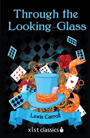 Through the looking-glass, and what Alice found there cover image