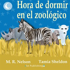 Cover image for Hora de Dormir en el Zoológico