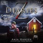 Z Diaries, Staffel 2, Teil 1 : Z Diaries (German) cover image