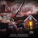 Z Diaries, Staffel 2, Teil 2 : Z Diaries (German) cover image