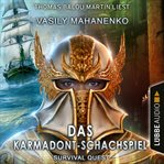 Das Karmadont-Schachspiel : Survival Quest Reihe cover image