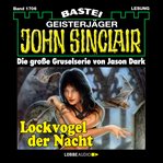 Lockvogel der Nacht : John Sinclair (German) cover image