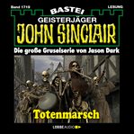 Totenmarsch (1. Teil) : John Sinclair (German) cover image